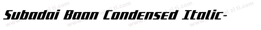 Subadai Baan Condensed Italic字体转换